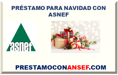 PRÉSTAMO PARA NAVIDAD CON ASNEF